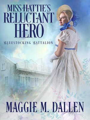 cover image of Miss Hattie's Reluctant Hero